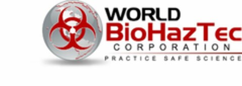 WORLD BIOHAZTEC CORPORATION. PRACTICE SAFE SCIENCE Logo (USPTO, 07/30/2012)