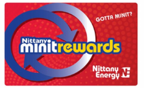 NITTANY MINITREWARDS GOTTA MINIT? NITTANY ENERGY Logo (USPTO, 20.12.2016)