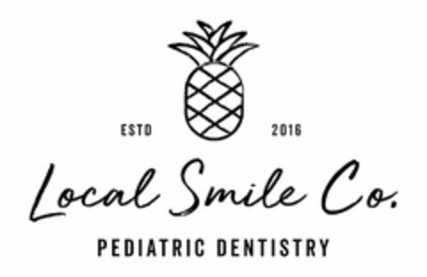 ESTD 2016 LOCAL SMILE CO. PEDIATRIC DENTISTRY Logo (USPTO, 05.02.2018)