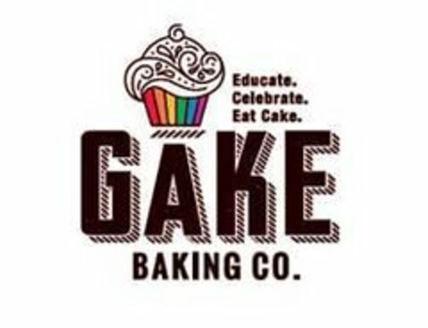 EDUCATE. CELEBRATE. EAT CAKE. GAKE BAKING CO. Logo (USPTO, 11.12.2018)