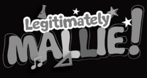 LEGITIMATELY MALLIE! Logo (USPTO, 01.08.2019)