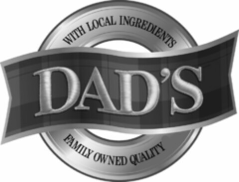 WITH LOCAL INGREDIENTS DAD'S FAMILY OWNED QUALITY Logo (USPTO, 16.10.2009)