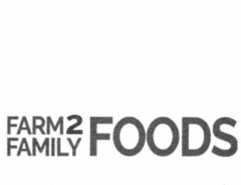 FARM 2 FAMILY FOODS Logo (USPTO, 21.11.2016)