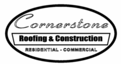 CORNERSTONE ROOFING & CONSTRUCTION RESIDENTIAL · COMMERCIAL Logo (USPTO, 19.06.2012)