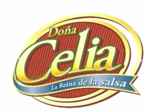 DOÑA CELIA LA REINA DE LA SALSA Logo (USPTO, 21.06.2013)