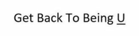 GET BACK TO BEING U Logo (USPTO, 02/20/2018)