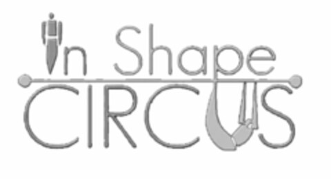 IN SHAPE CIRCUS Logo (USPTO, 22.09.2011)