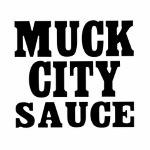 MUCK CITY SAUCE Logo (USPTO, 21.08.2016)