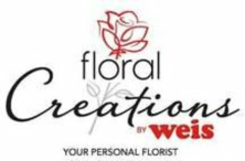 FLORAL CREATIONS BY WEIS YOUR PERSONAL FLORIST Logo (USPTO, 10/27/2017)