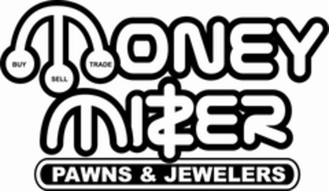 BUY SELL TRADE MONEY MIZER PAWNS & JEWELERS Logo (USPTO, 19.10.2009)