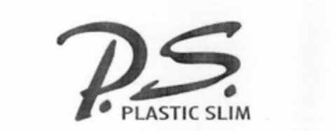 P.S. PLASTIC SLIM Logo (USPTO, 26.10.2009)