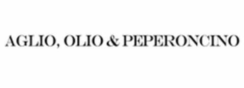 AGLIO, OLIO & PEPERONCINO Logo (USPTO, 14.12.2011)