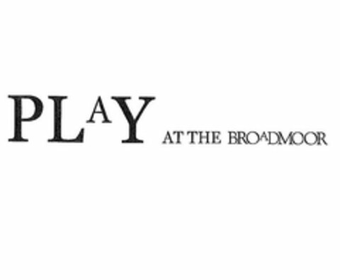 PLAY AT THE BROADMOOR Logo (USPTO, 06.08.2012)