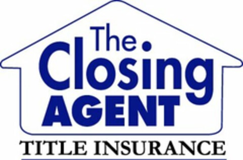 THE CLOSING AGENT TITLE INSURANCE Logo (USPTO, 08/07/2015)