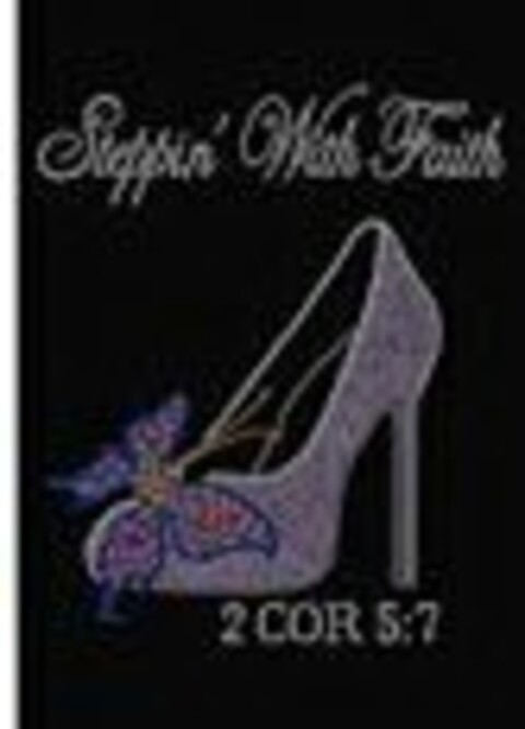 STEPPIN' WITH FAITH 2 COR 5:7 Logo (USPTO, 08/23/2017)