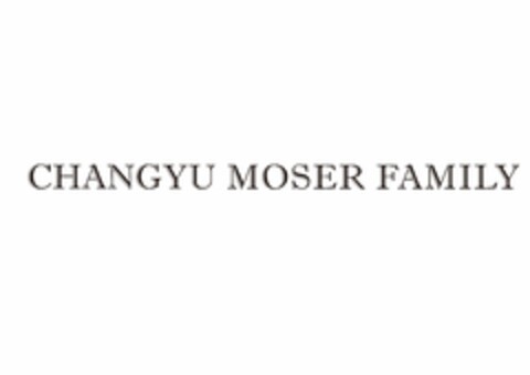 CHANGYU MOSER FAMILY Logo (USPTO, 23.11.2017)