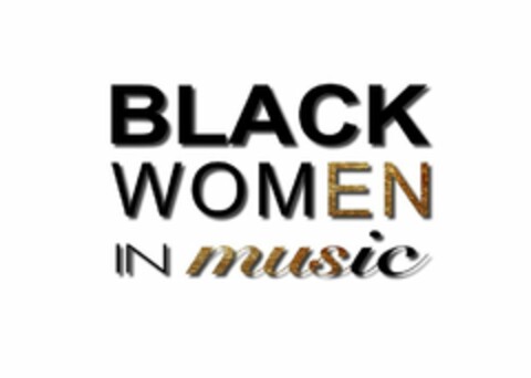 BLACK WOMEN IN MUSIC Logo (USPTO, 17.03.2018)