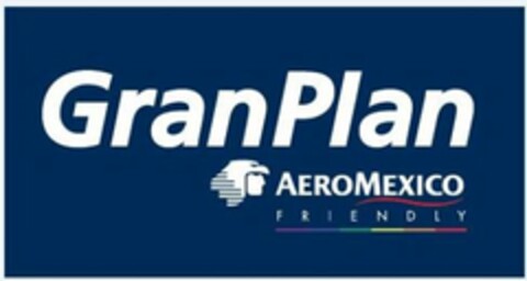 GRAN PLAN AEROMEXICO FRIENDLY Logo (USPTO, 05/02/2012)