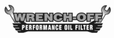 WRENCH-OFF PERFORMANCE OIL FILTERS Logo (USPTO, 02.05.2012)