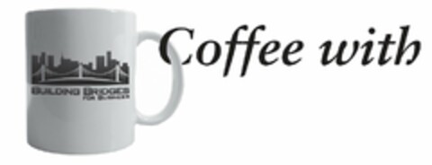 BUILDING BRIDGES FOR BUSINESS COFFEE WITH Logo (USPTO, 06.05.2012)