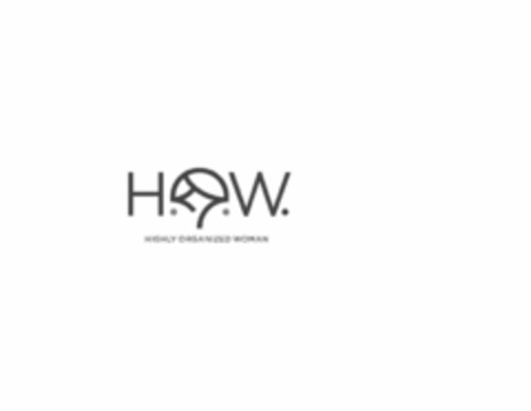 H.O.W. HIGHLY ORGANIZED WOMAN Logo (USPTO, 03/06/2020)