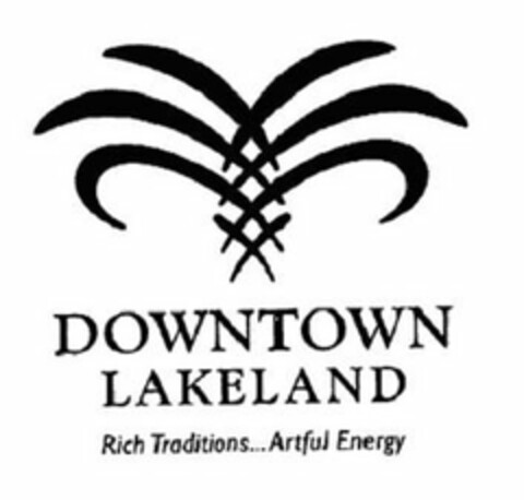 DOWNTOWN LAKELAND RICH TRADITIONS...ARTFUL ENERGY Logo (USPTO, 09/04/2009)