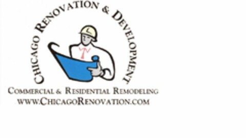 CHICAGO RENOVATION & DEVELOPMENT COMMERCIAL & RESIDENTIAL REMODLING WWW.CHICAGORENOVATION.COM Logo (USPTO, 07/21/2014)