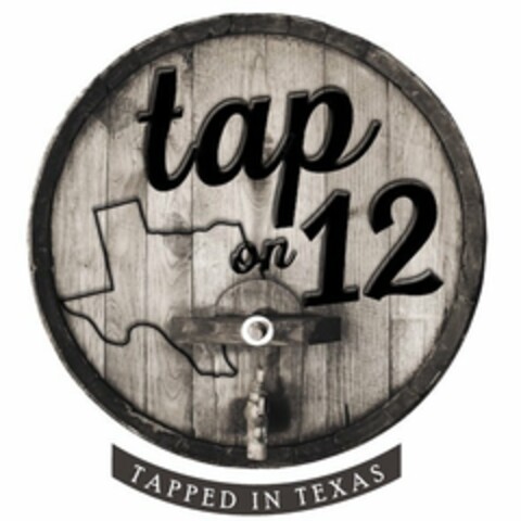 TAP ON 12 TAPPED IN TEXAS Logo (USPTO, 11.06.2015)