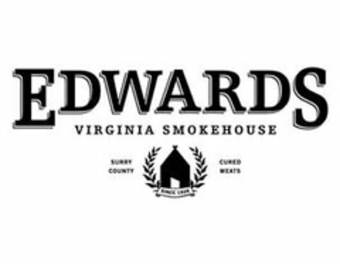 EDWARDS VIRGINIA SMOKEHOUSE SURRY COUNTY CURED MEATS SINCE 1926 Logo (USPTO, 07.01.2016)