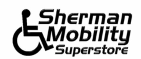 SHERMAN MOBILITY SUPERSTORE Logo (USPTO, 24.02.2016)