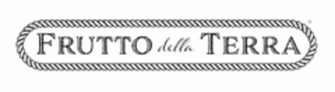 FRUTTO DELLA TERRA Logo (USPTO, 09.06.2016)