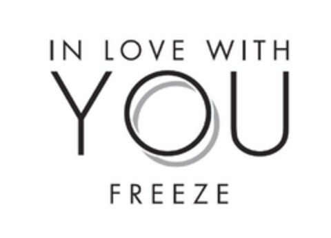 IN LOVE WITH YOU FREEZE Logo (USPTO, 07/01/2019)