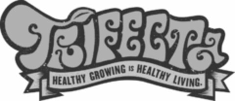 TRIFECTA HEALTHY GROWING IS HEALTHY LIVING. Logo (USPTO, 10.12.2019)