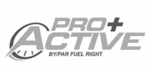 PRO+ ACTIVE BY/PAR FUEL RIGHT Logo (USPTO, 02.06.2020)