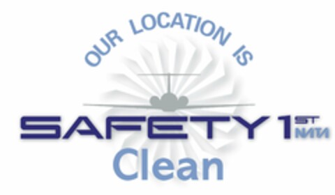 OUR LOCATION IS SAFETY 1ST NATA CLEAN Logo (USPTO, 05.08.2020)