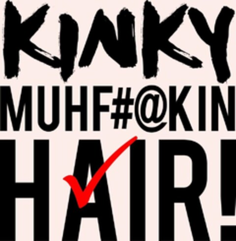 KINKY MUHF#@KIN HAIR! Logo (USPTO, 18.09.2020)