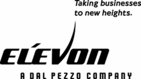 ELEVON A DAL PEZZO COMPANY TAKING BUSINESSES TO NEW HEIGHTS. Logo (USPTO, 02.02.2009)