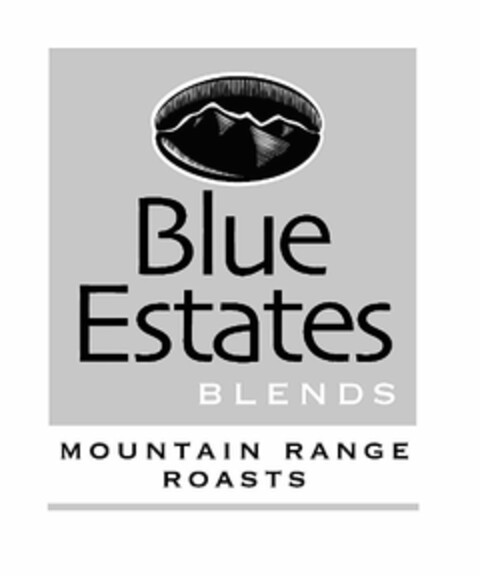 BLUE ESTATES BLENDS MOUNTAIN RANGE ROASTS Logo (USPTO, 03/11/2011)