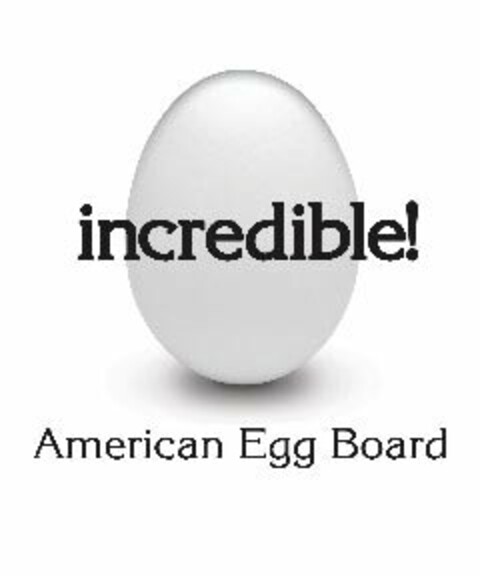 INCREDIBLE! AMERICAN EGG BOARD Logo (USPTO, 12.05.2011)