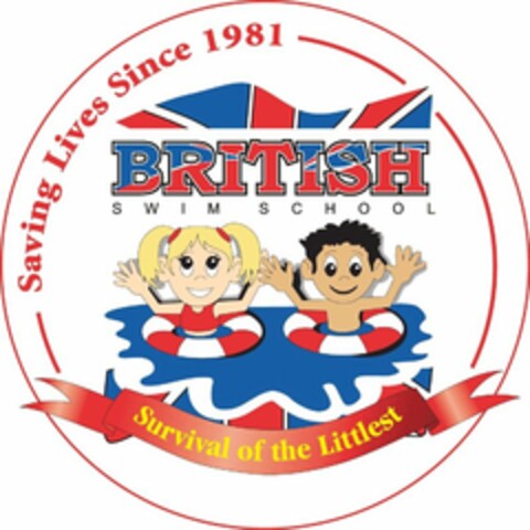 BRITISH SWIM SCHOOL SURVIVAL OF THE LITTLEST SAVING LIVES SINCE 1981 Logo (USPTO, 06.06.2011)