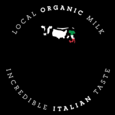 LOCAL ORGANIC MILK INCREDIBLE ITALIAN TASTE Logo (USPTO, 05/14/2019)