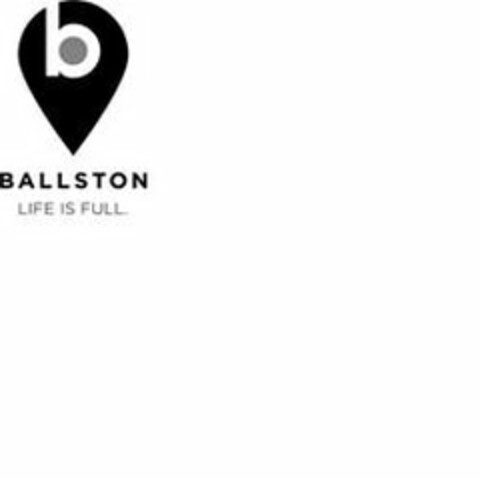 B BALLSTON LIFE IS FULL. Logo (USPTO, 20.11.2019)