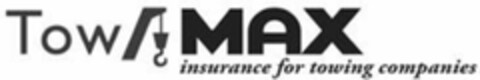 TOW MAX INSURANCE FOR TOWING COMPANIES Logo (USPTO, 05/14/2020)