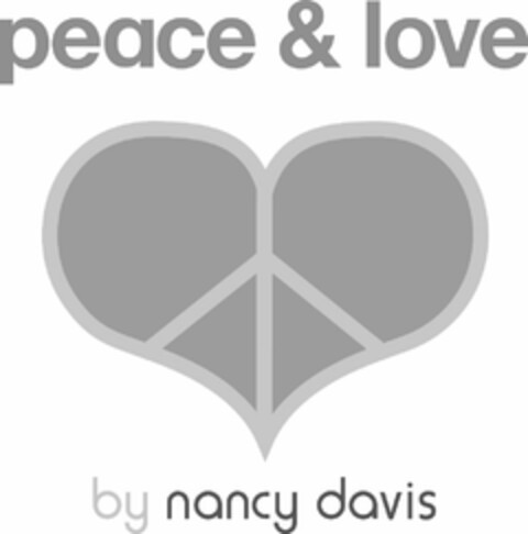 PEACE & LOVE BY NANCY DAVIS Logo (USPTO, 27.08.2009)