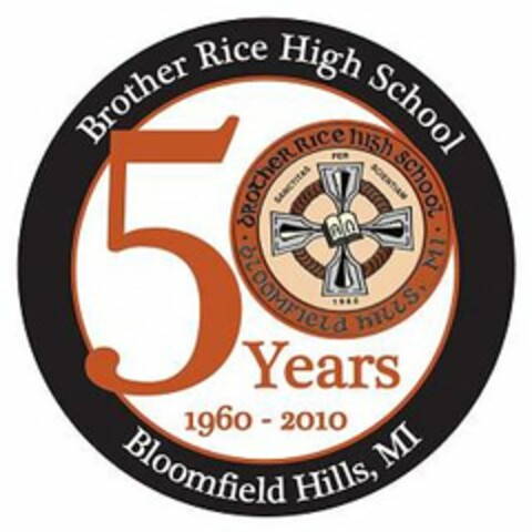 50 YEARS BROTHER RICE HIGH SCHOOL 1960-2010 BLOOMFIELD HILLS, MI SANCTITAS PER SCIENTIAM Logo (USPTO, 09.10.2009)