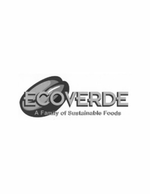 ECOVERDE A FAMILY OF SUSTAINABLE FOODS Logo (USPTO, 11.11.2009)