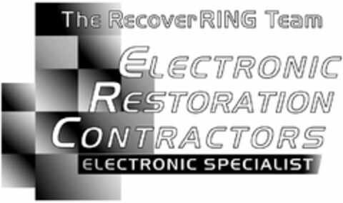 THE RECOVERRING TEAM ELECTRONIC RESTORATION CONTRACTORS ELECTRONIC SPECIALIST Logo (USPTO, 02/17/2010)