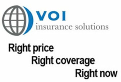 VOI INSURANCE SOLUTIONS RIGHT PRICE RIGHT COVERAGE RIGHT NOW Logo (USPTO, 10/11/2010)