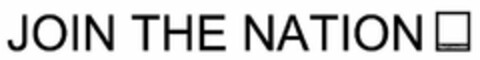 JOIN THE NATION NATIONWIDE Logo (USPTO, 03/16/2012)