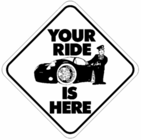 YOUR RIDE IS HERE Logo (USPTO, 20.02.2013)